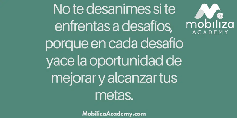 12 razones para ver los desafíos como oportunidades de crecimiento