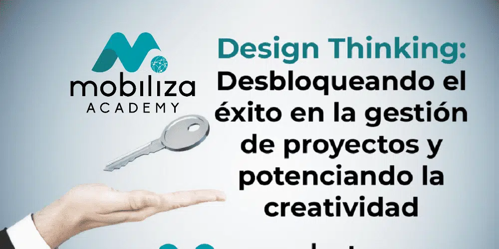 Design Thinking: Desbloqueando el éxito en la gestión de proyectos y potenciando la creatividad