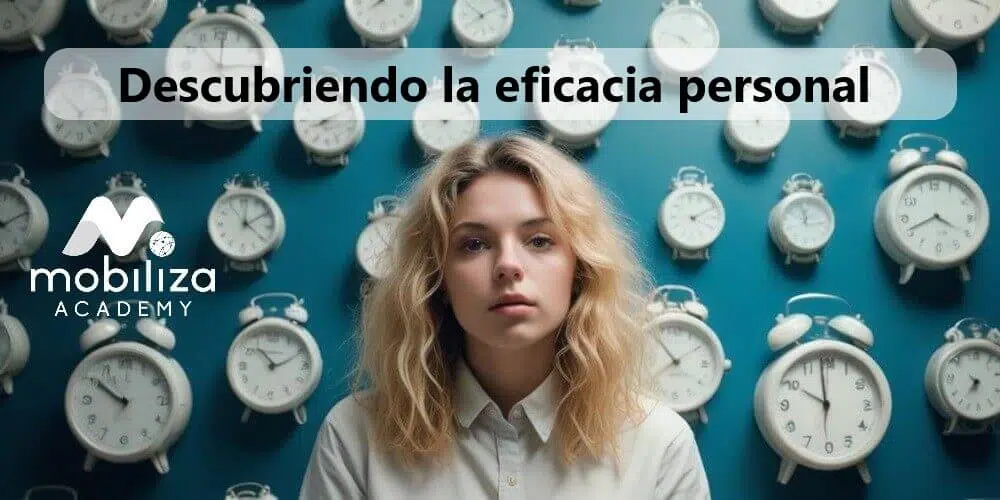 descubriendo la eficacia personal descubriendo la eficacia personal